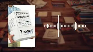 Краткое содержание книги &laquo;Дарить счастье&raquo; | Тони Ше | Zappos, корпоративная культура и значимый у...