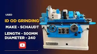 Grinding  Internal & External SCHAUDT #prowincorporation  #usedmachinery  #prowincorp