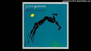 Steve Winwood &ndash; While You See A Chance (Extended 1980)