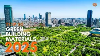 Top 10 Green Building Materials in 2025 | Sustainable Architecture Trends 🌿