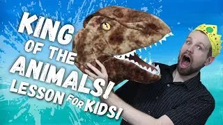 King of the Animals! Object Lesson for Kids