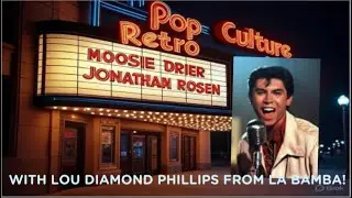 Pop Culture Retro interview with Lou Diamond Phillips from La Bamba!