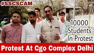 SSC protest , 10000 Students at cgo complex, #ssc scam