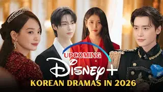 Top 12 Upcoming Disney Plus K-Dramas In 2026 | Most Anticipated