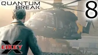 Quantum Break Gameplay Walkthrough (PART 8) [1080p 60FPS Xbox One] - No Commentary