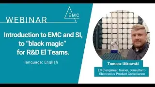 [ENG] Webinar - Introduction to EMC and SI, to &ldquo;black magic&rdquo; for R&D El Teams