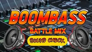 BOOM BASS | SOUND CHECK | BATTLE MIX | DJ7 REMIX