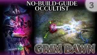 Grim Dawn No-Build-Guide Occultist #3 (Beginner Friendly)
