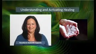Understanding and Activating Healing with RoseMarie Rubinetti Cappiello for Tuxedo Park Library