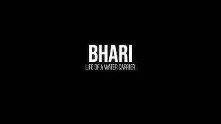 Bhari, Life of a Water Carrier