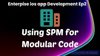 Enterprise iOS App Development Episode 2 | Code structure using SPM and adding tab navigation