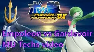 Pokk&eacute;n Tournament DX Empoleon/Impoleon/Pingol&egrave;on/エンペルト vs Gardevoir/Guardevoir/サーナイト MU techs video