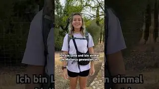 Ich bin Laila und ich bin einmal um Mallorca gewandert. 🥾