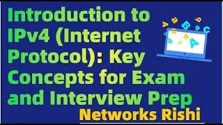 Introduction to IPv4 (Internet Protocol): Key Concepts for Exam and Interview Prep #networking #ipv4