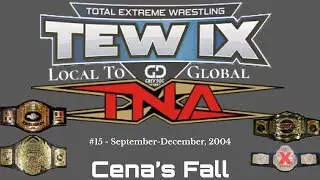 Total Extreme Wrestling IX: Local To Global TNA Episode 15 - Cena's (Storyline) Fall