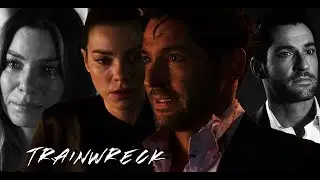 Lucifer and Chloe || Trainwreck