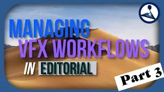 Managing VFX Workflows in Editorial (Part 3/5) - Adding a VFX Frame Count