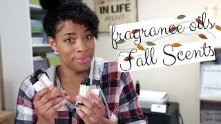 Autumn/Fall Fragrance Oils Review