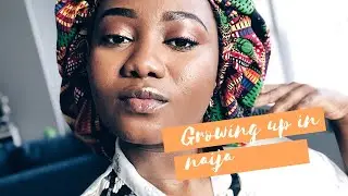 Things I miss growing up in Nigeria + a little story time