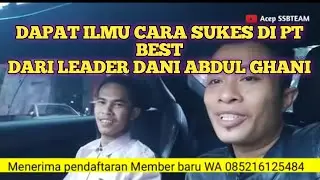 Dikasih trik sukses oleh Bos dani Abdul Ghani SSBTEAM - 085216125484