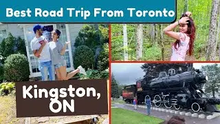 Best Weekend Road Trip from Toronto | Sightseeing in Kingston, Ontario Canada  | Canada Stories