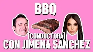 BBQ Y JIMENA SÁNCHEZ - ÑAMÑAM (Episodio 18)