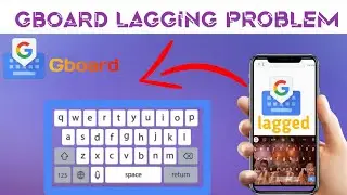 ||Gboard|| lagging problem solved 😎