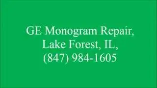 GE Monogram Repair, Lake Forest, IL, (847) 984-1605