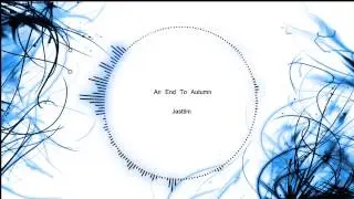 An End To Autumn  - Jasttim