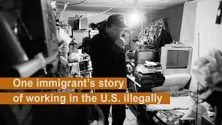 Invisible workforce: One immigrant&rsquo;s story of working in the U.S. illegally