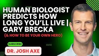 Human Biologist Predicts How Long You&rsquo;ll Live - Gary Brecka _ Dr. Josh Axe