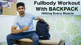 Full body workout with BACKPACK || Hit every muscle ||