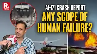 Air India AI-171 Crash Report: Is There Any Scope Of Human Failure? Rajiv Pratap Rudy Elaborates