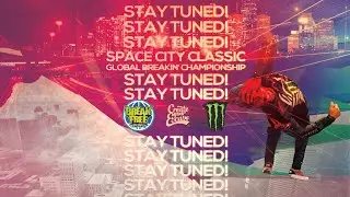 SPACE CITY CLASSIC 2021 GLOBAL BREAKIN' CHAMPIONSHIP