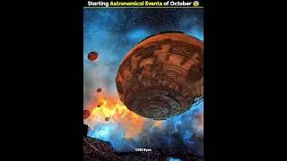 Starting Astronomical Events in October 2025.😨 #astronomicalevent #universe