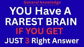🧠 YOU HAVE A RAREST BRAIN IF YOU GET JUST 3 RIGHT! | Hard Quiz