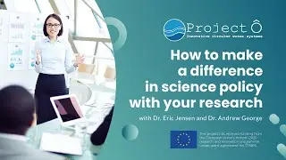 How to make a difference in science policy with your research with Eric Jensen and Andrew George