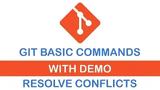 Learn GIT Basic Commands with Demonstration