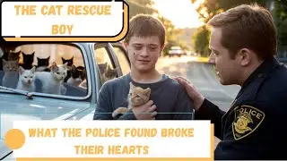 Teen With Down Syndrome Pulled Over for &ldquo;Stealing Cats&rdquo; | What the Police Found Broke Their Hearts