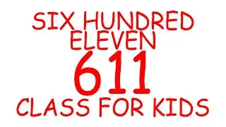 SIX HUNDRED ELEVEN 611, SIX HUNDRED TWELVE 612. COUNTING CLASS | NUMBERING NAMES