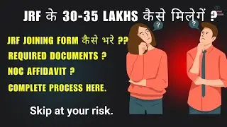 How to avail JRF scholarship after selection || Complete details || JRF Joining ||