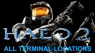 HALO 2 Terminal Locations [Anniversary]