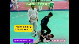 MARTIAL ART FIGHT _ PERTARUNGAN LUAR BIASA