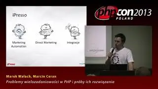 Marek Wałach, Marcin Ceran: Problemy wielozadaniowości w PHP i pr&oacute;by ich rozwiązania
