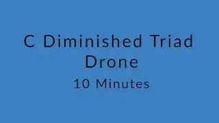 C Diminished Triad Drone