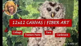 Canvas Art | Fiber Art with Texture Paste, Yarn & Cardstock