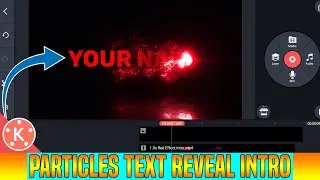 How to Make Particles Text Reveal intro in kinemaster || Make smoke text reveal intro