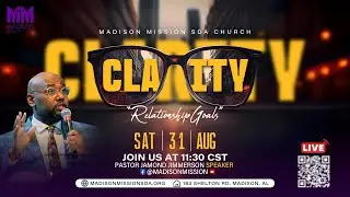 Clarity Series - Relationship Goals with Pastor Jamond Jimmerson