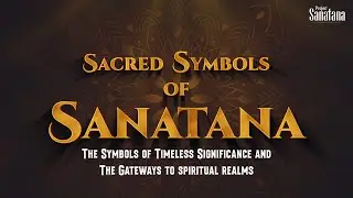 Sacred Symbols of Sanatana | Symbols in Hinduism #sanatandharma