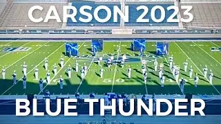 Carson HS &ldquo;Blue Thunder Marching Band&rdquo; 2023- &ldquo;Blue Thunder&rdquo;